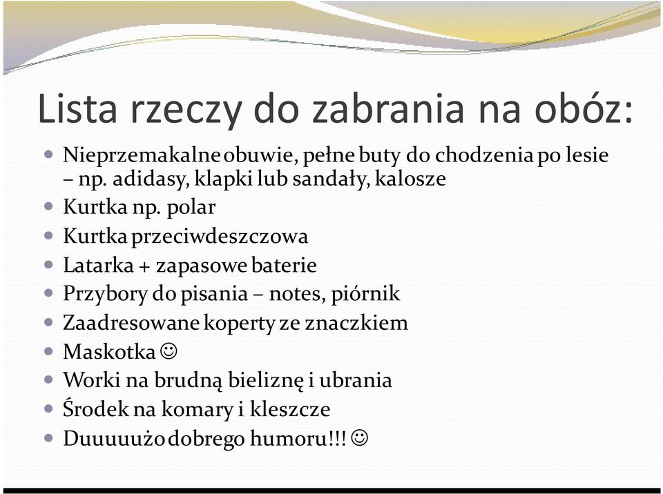 polar Kurtka przeciwdeszczowa Latarka + zapasowe baterie Przybory do pisania notes, piórnik