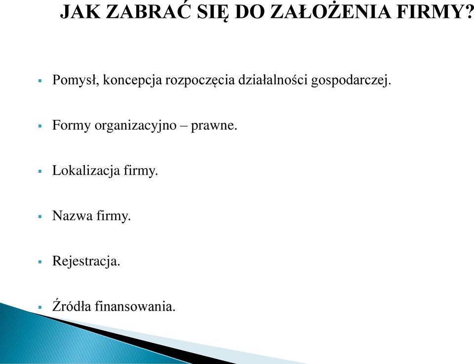 gospodarczej. Formy organizacyjno prawne.