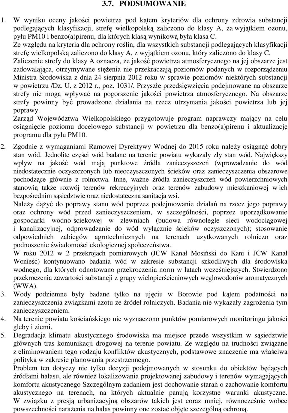 benzo(a)pirenu, dla których klasą wynikową była klasa C.