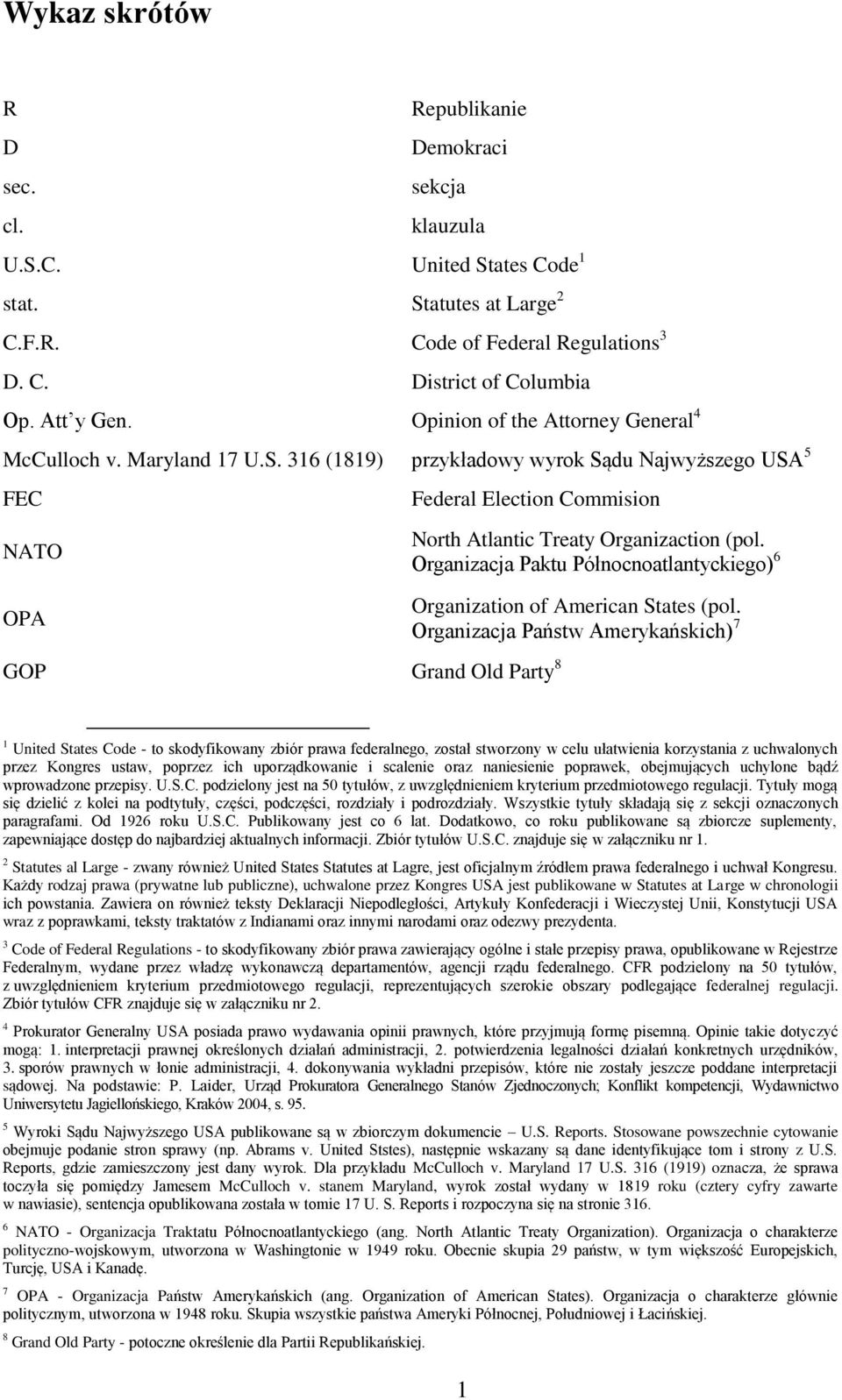 316 (1819) przykładowy wyrok Sądu Najwyższego USA 5 FEC NATO OPA Federal Election Commision GOP Grand Old Party 8 North Atlantic Treaty Organizaction (pol.