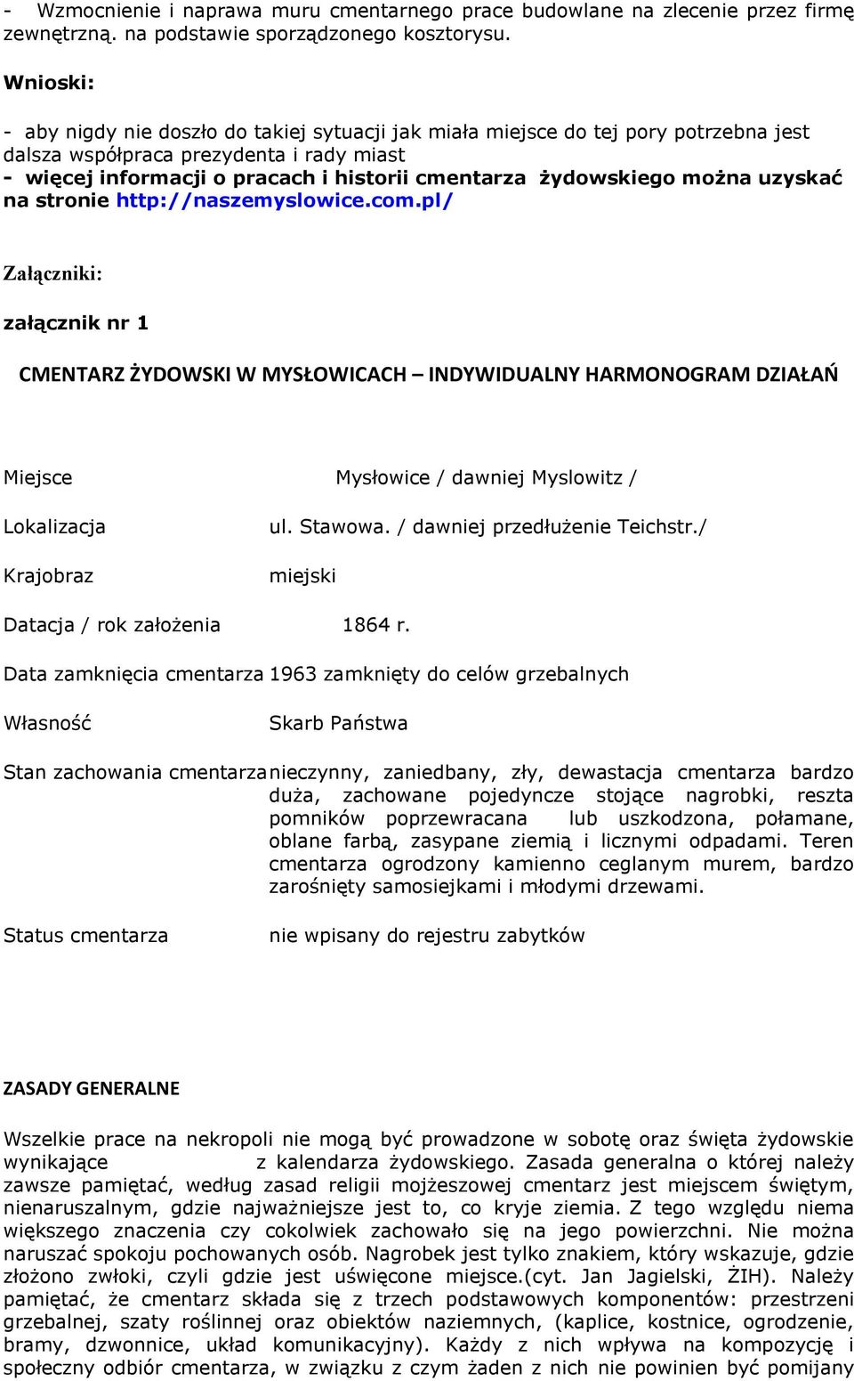 żydowskiego można uzyskać na stronie http://naszemyslowice.com.