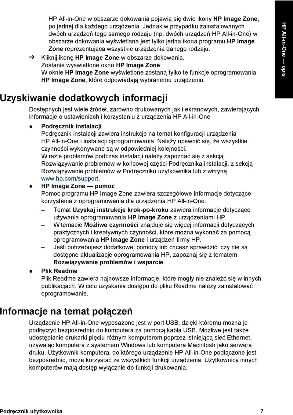 Kliknij ikonę HP Image Zone w obszarze dokowania. Zostanie wyświetlone okno HP Image Zone.