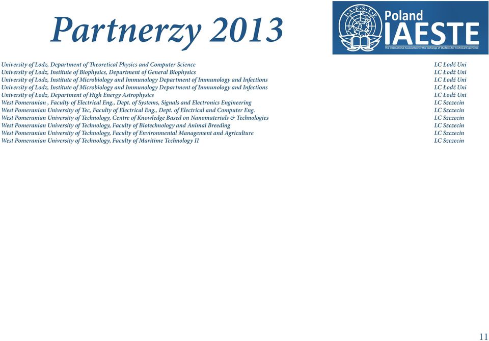 Department of High Energy Astrophysics West Pomeranian, Faculty of Electrical Eng., Dept. of Systems, Signals and Electronics Engineering West Pomeranian University of Tec, Faculty of Electrical Eng.