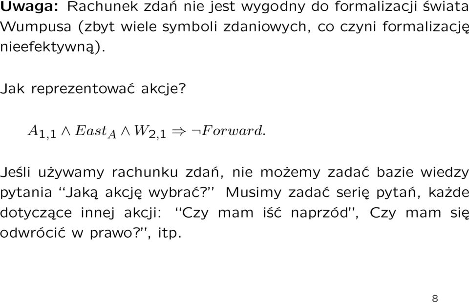 A 1,1 East A W 2,1 Forward.