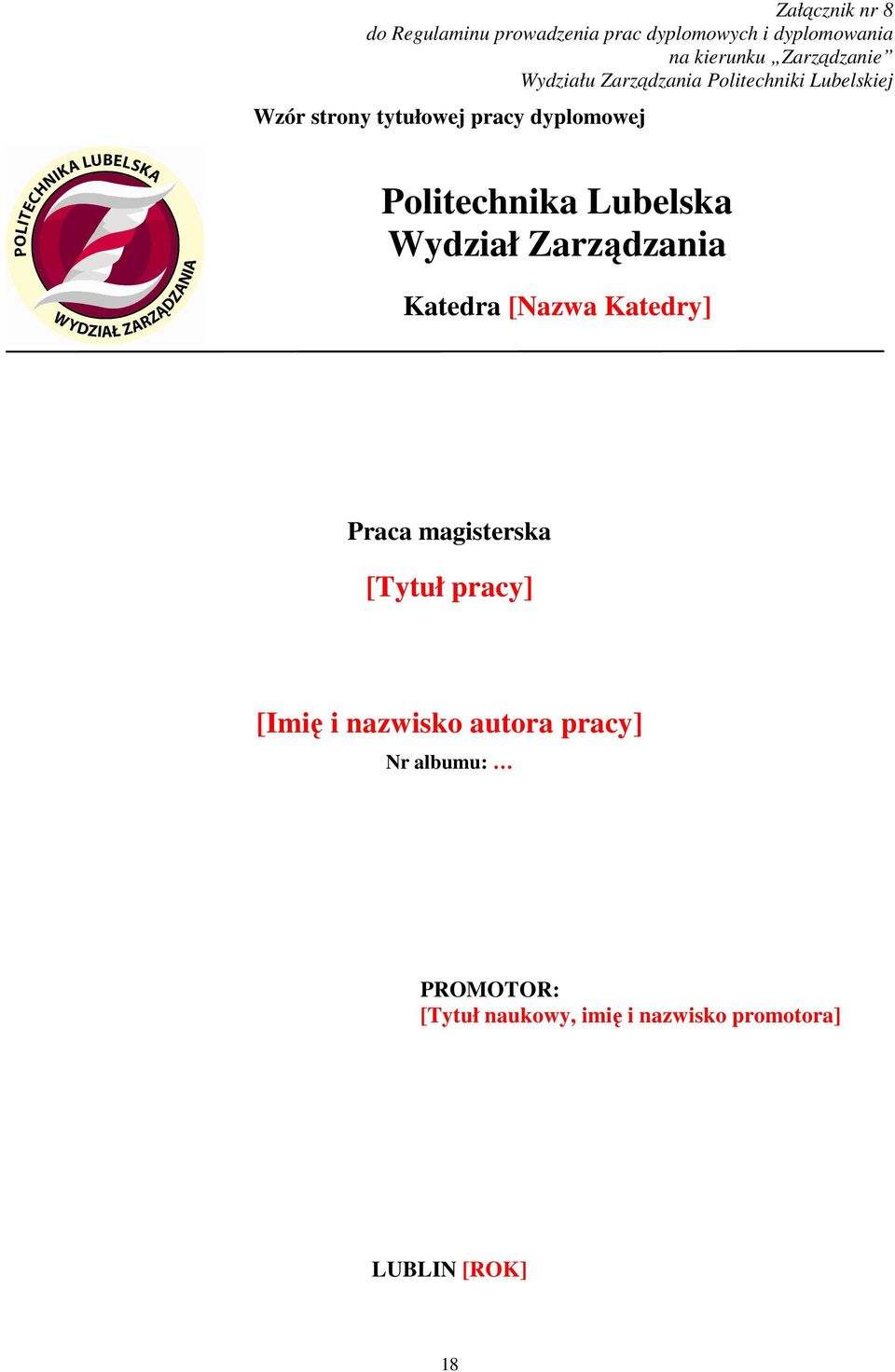 Lubelska Wydział Zarządzania Katedra [Nazwa Katedry] Praca magisterska [Tytuł pracy] [Imię i