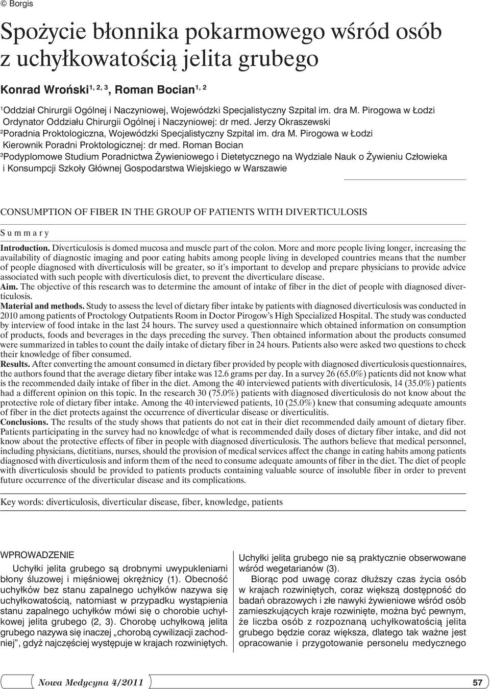 Roman Bocian 3 Podyplomowe Studium Poradnictwa Żywieniowego i Dietetycznego na Wydziale Nauk o Żywieniu Człowieka i Konsumpcji Szkoły Głównej Gospodarstwa Wiejskiego w Warszawie Consumption of fiber