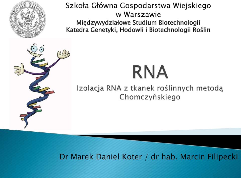 Biotechnologii Katedra Genetyki, Hodowli i