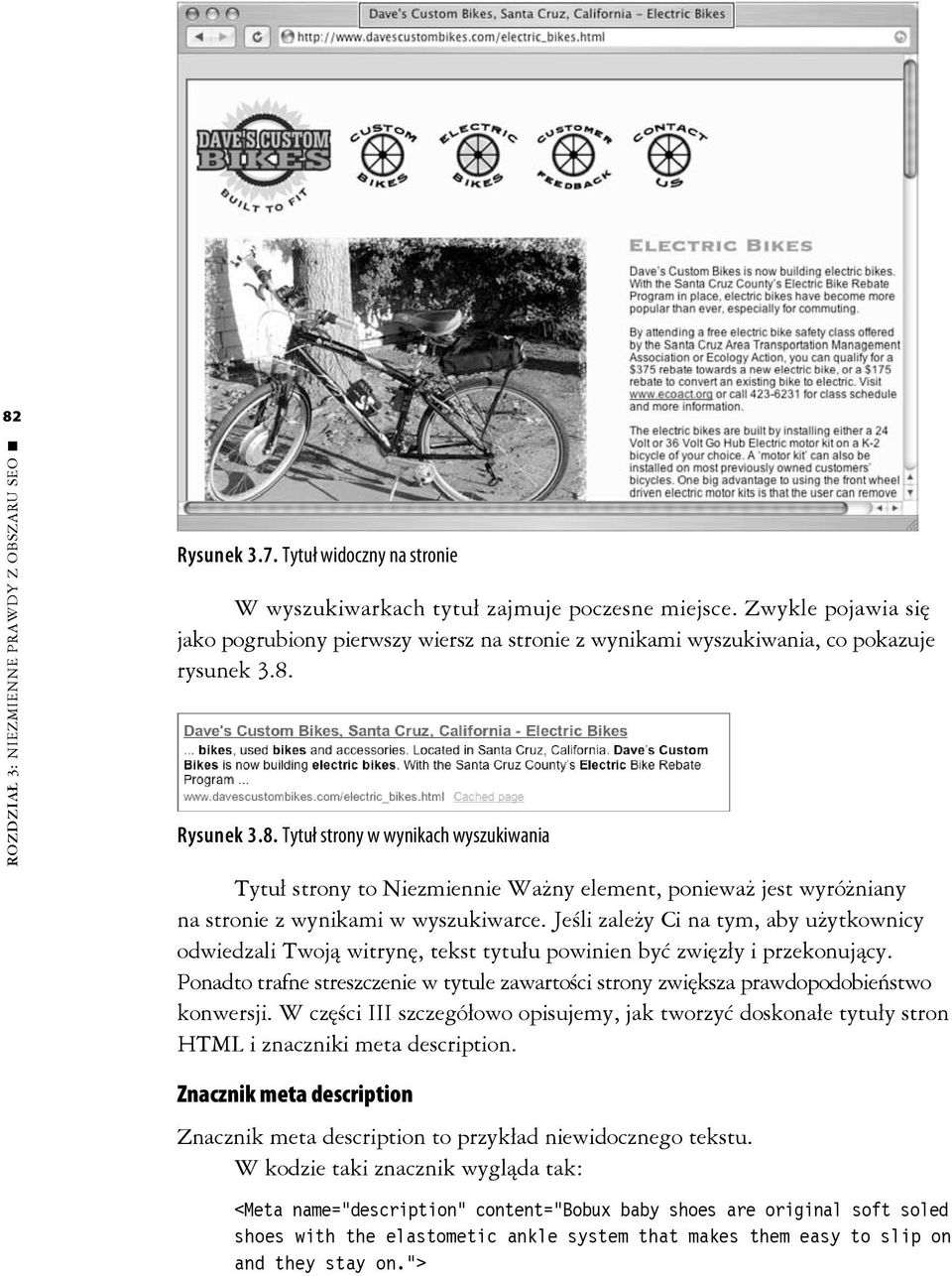 Rysunek 3.8. Tytuł strony w wynikach wyszukiwania Tytuł strony to Niezmiennie Ważny element, ponieważ jest wyróżniany na stronie z wynikami w wyszukiwarce.