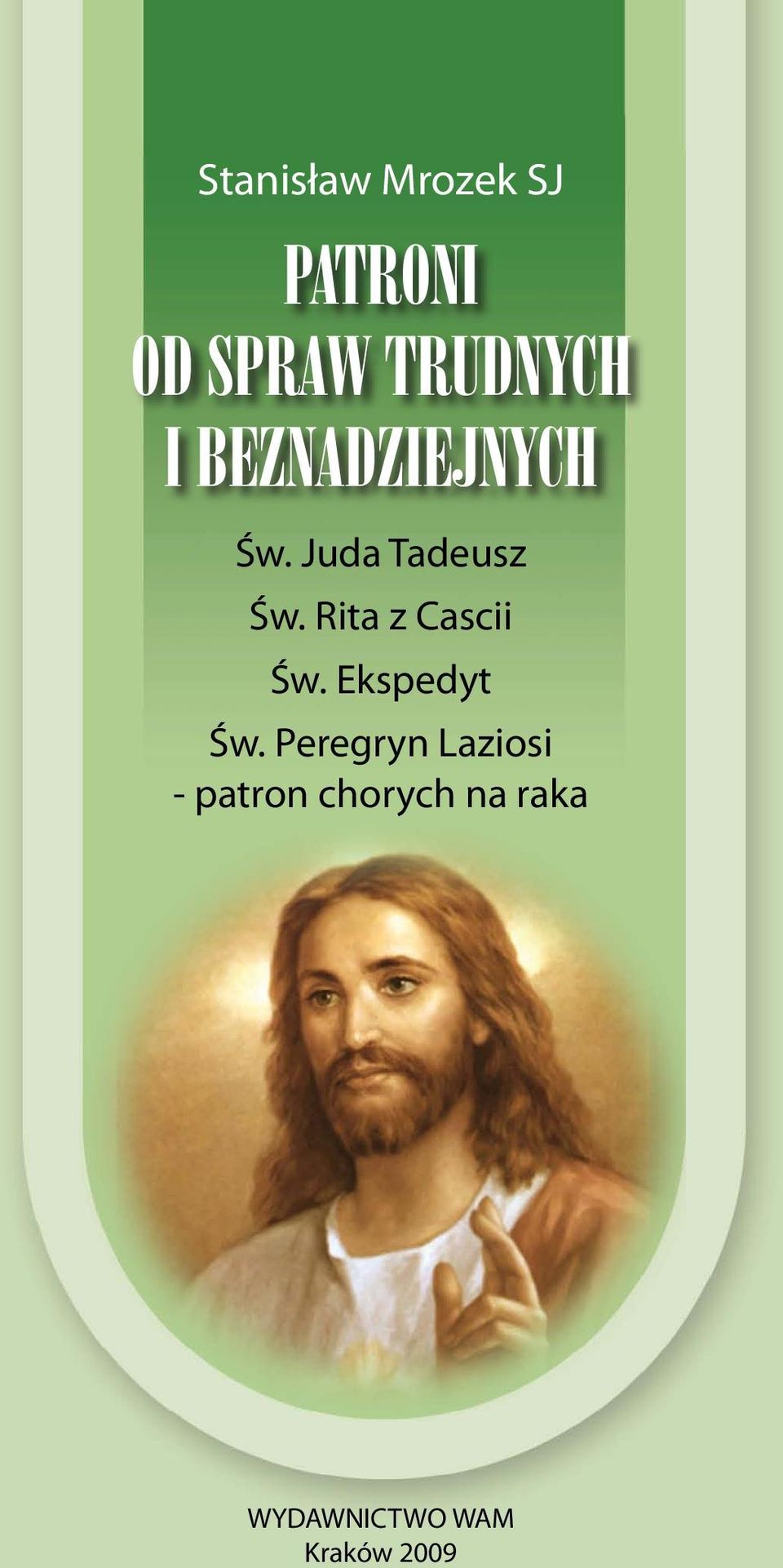 Rita z Cascii Św. Ekspedyt Św.