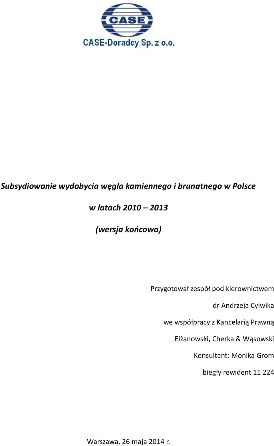 Andrzeja Cylwika we współpracy z Kancelarią Prawną Elżanowski, Cherka &