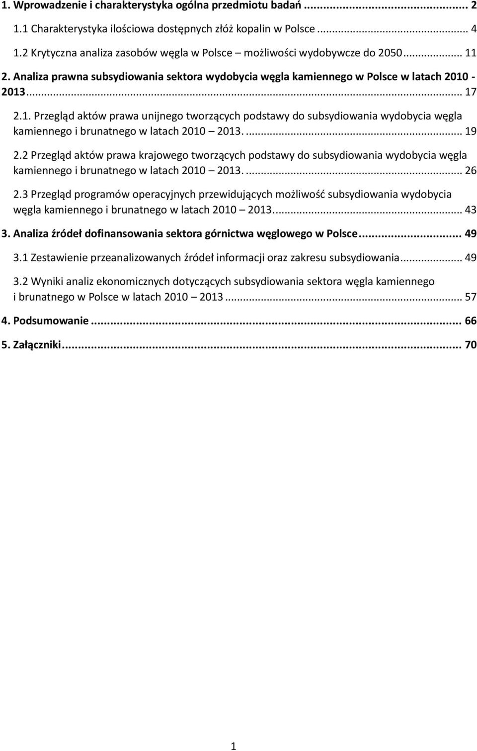 2. Analiza prawna subsydiowania sektora wydobycia węgla kamiennego w Polsce w latach 2010
