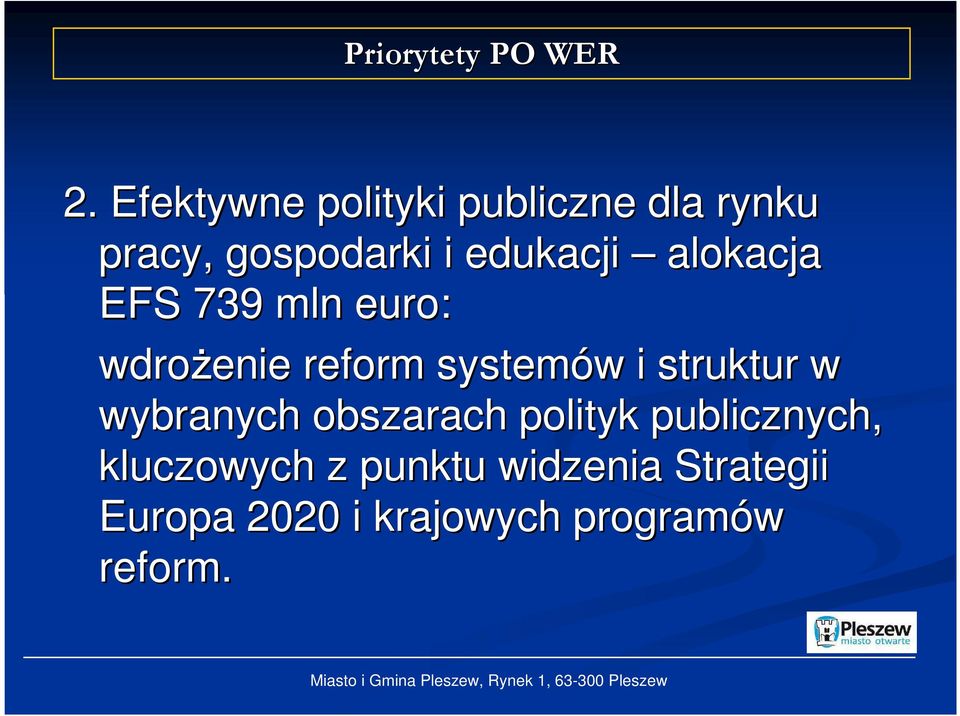 alokacja EFS 739 mln euro: wdrożenie reform systemów w i struktur w