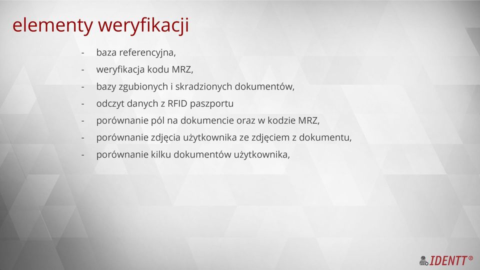 porównanie pól na dokumencie oraz w kodzie MRZ, porównanie zdjęcia
