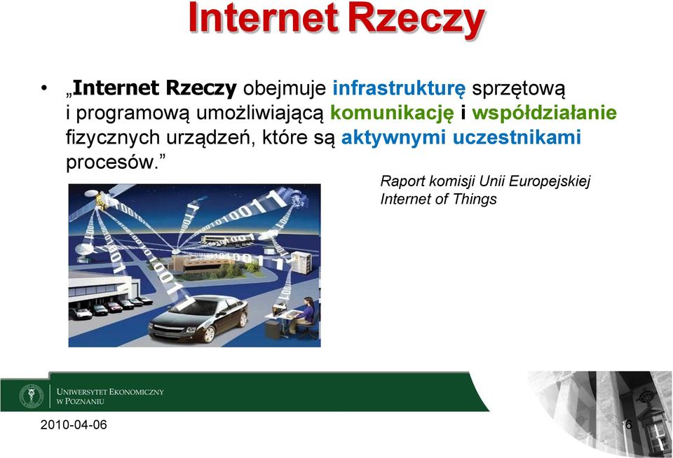 współdziałanie fizycznych urządzeń, które są aktywnymi