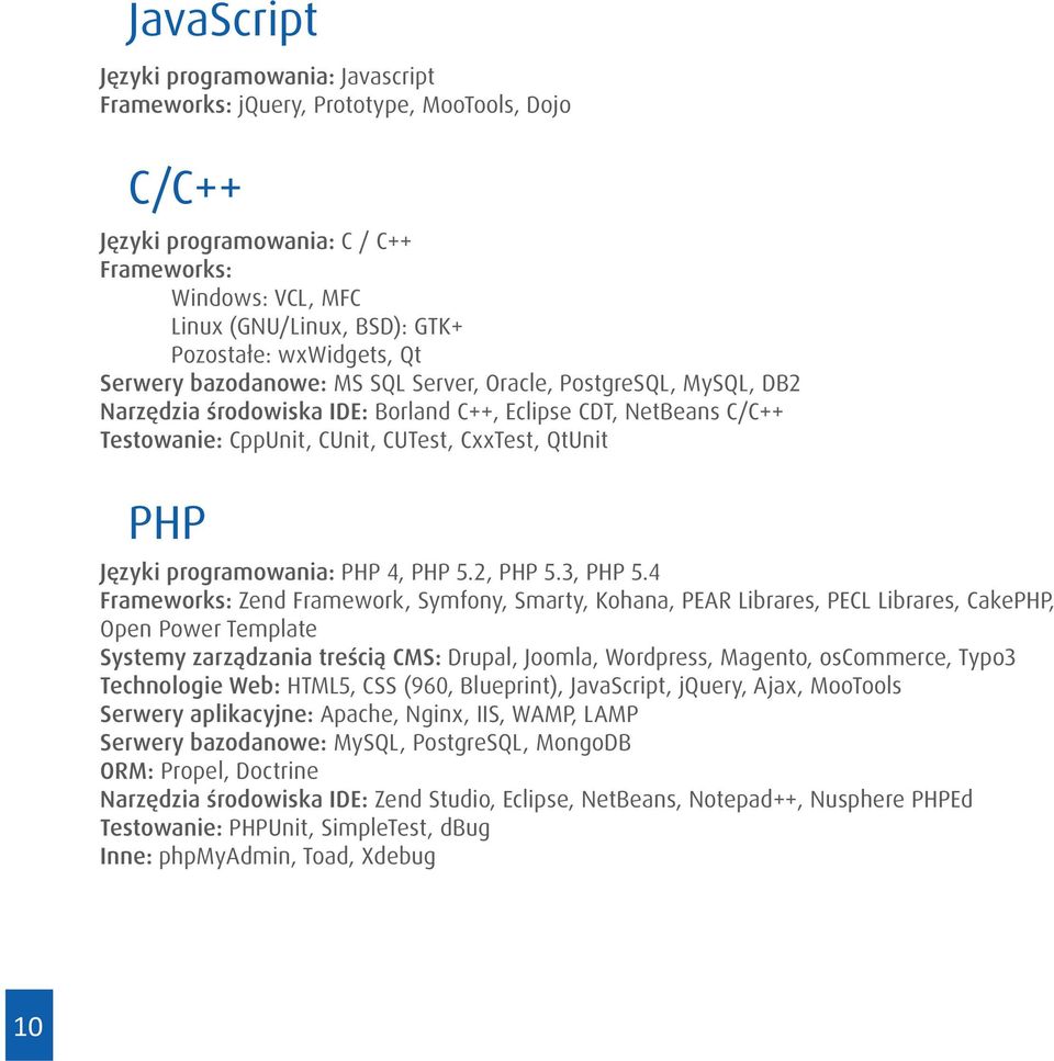 PHP Języki programowania: PHP 4, PHP 5.2, PHP 5.3, PHP 5.