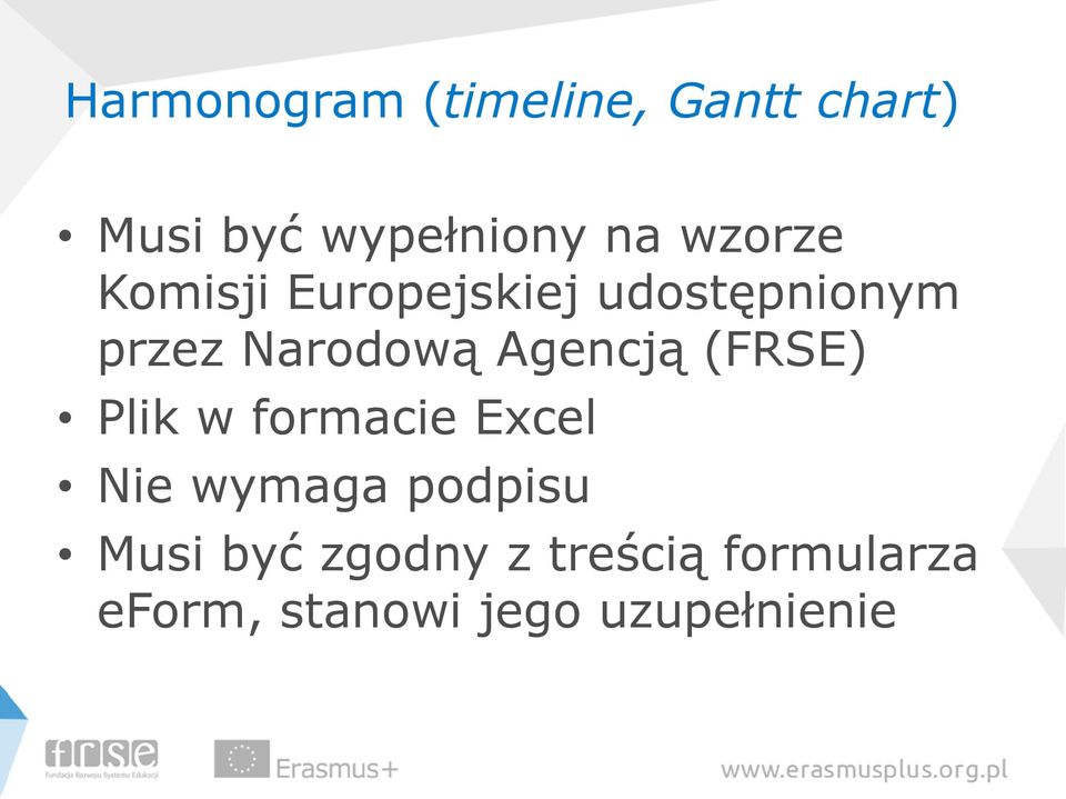 Agencją (FRSE) Plik w formacie Excel Nie wymaga podpisu Musi