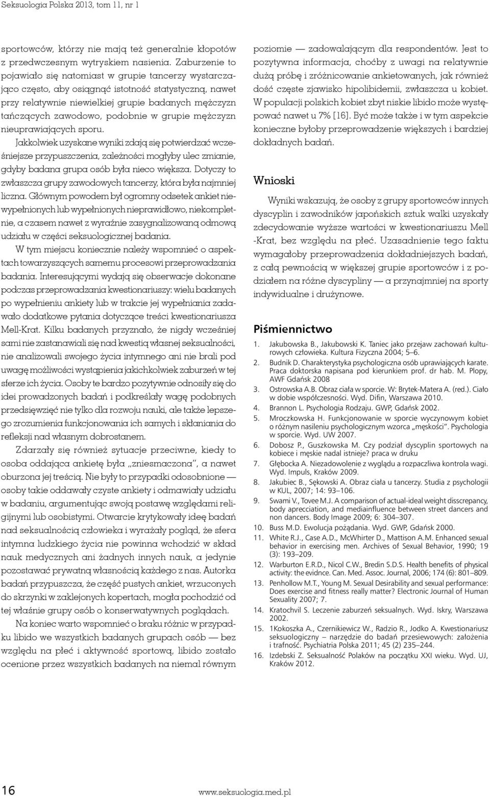 podobnie w grupie mężczyzn nieuprawiających sporu.