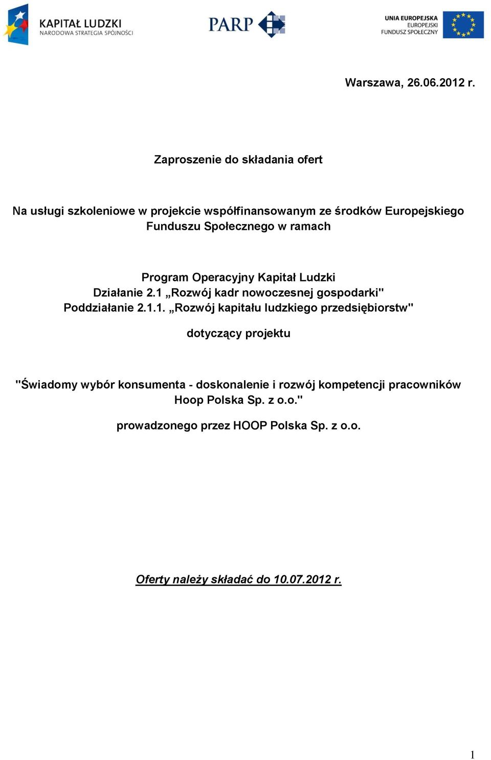 Społecznego w ramach Program Operacyjny Kapitał Ludzki Działanie 2.1 