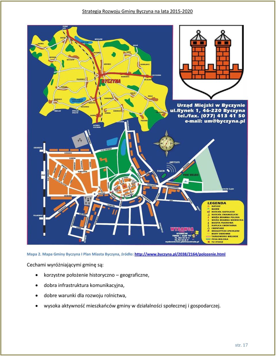 html Cechami wyróżniającymi gminę są: korzystne położenie historyczno geograficzne,