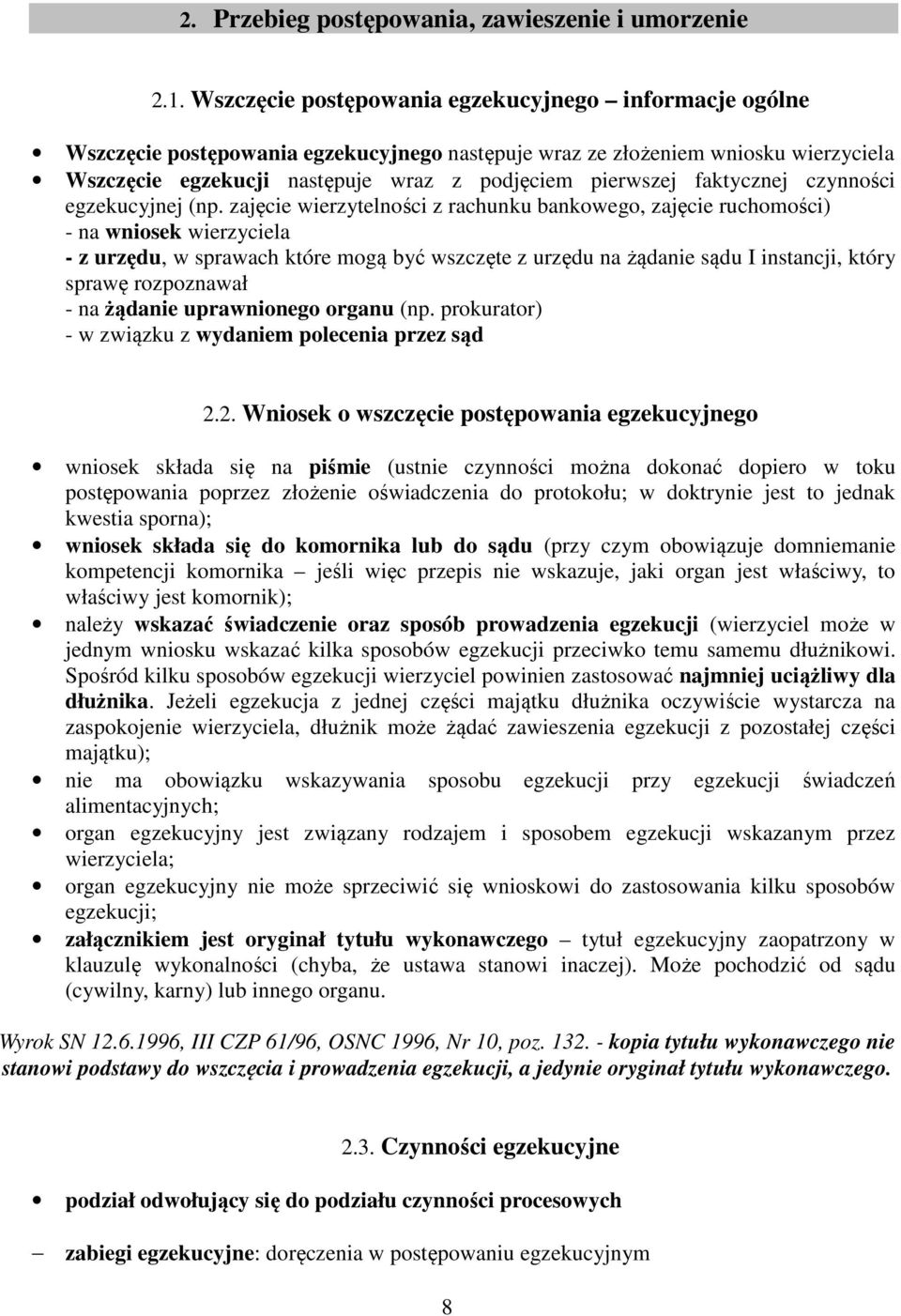 faktycznej czynności egzekucyjnej (np.