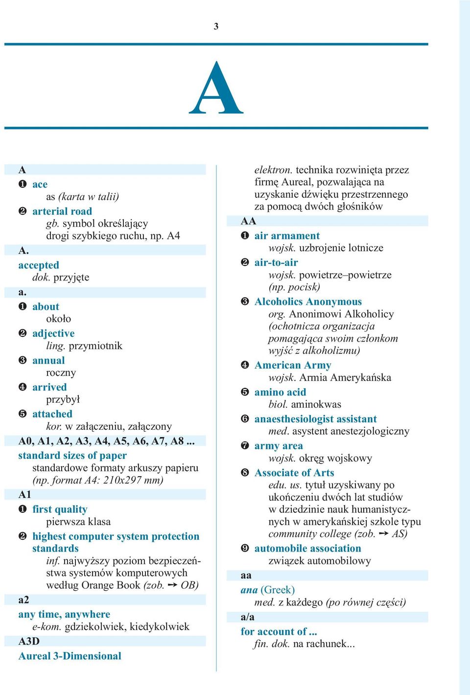 format A4: 210x297 mm) A1 first quality pierwsza klasa highest computer system protection standards inf. najwy szy poziom bezpieczeñstwa systemów komputerowych wed³ug Orange Book (zob.