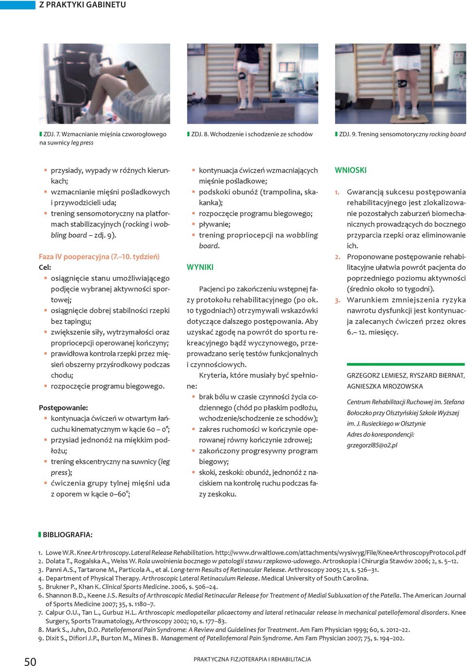 wobbling board zdj. 9). Faza IV pooperacyjna (7. 10.