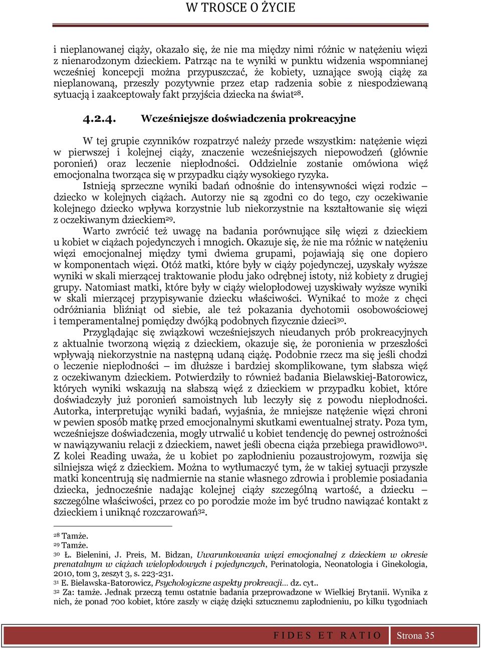niespodziewaną sytuacją i zaakceptowały fakt przyjścia dziecka na świat 28. 4.