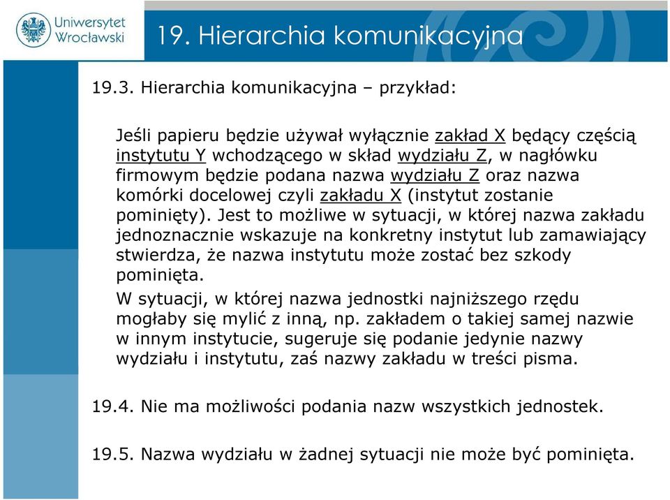 nazwa komórki docelowej czyli zakładu X (instytut zostanie pominięty).