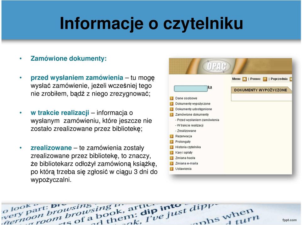 które jeszcze nie zostało zrealizowane przez bibliotekę; zrealizowane te zamówienia zostały zrealizowane przez