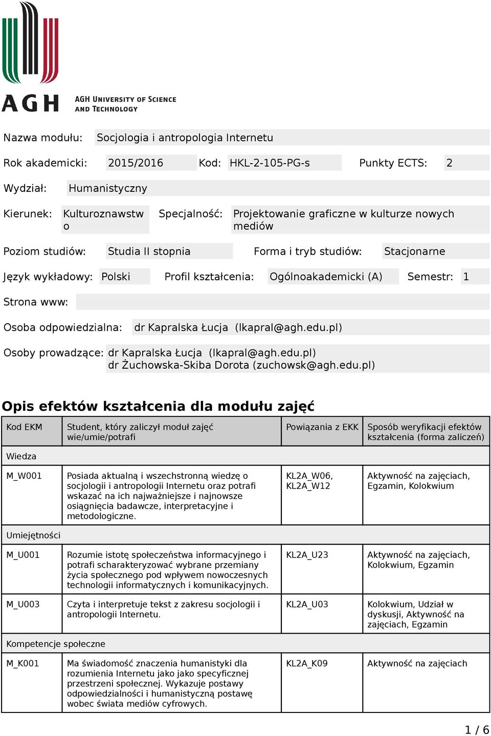 odpowiedzialna: dr Kapralska Łucja (lkapral@agh.edu.