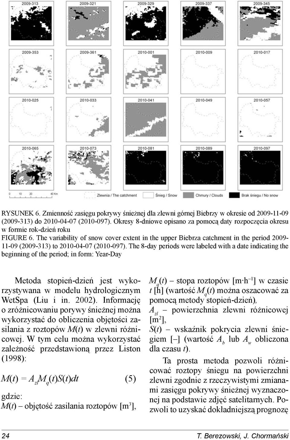 The variability of snow cover extent in the upper Biebrza catchment in the period 2009-11-09 (2009-313) to 2010-04-07 (2010-097).