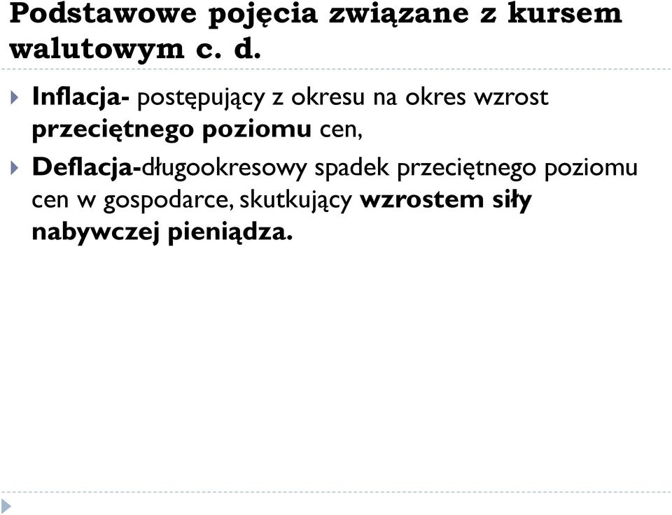 poziomu cen, Deflacja-długookresowy spadek przeciętnego