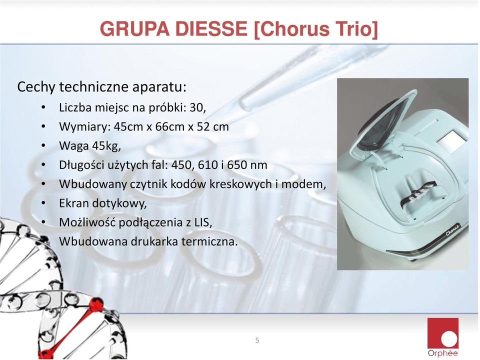 Długościużytychfal:450,610i650nm Wbudowany czytnik kodów kreskowych