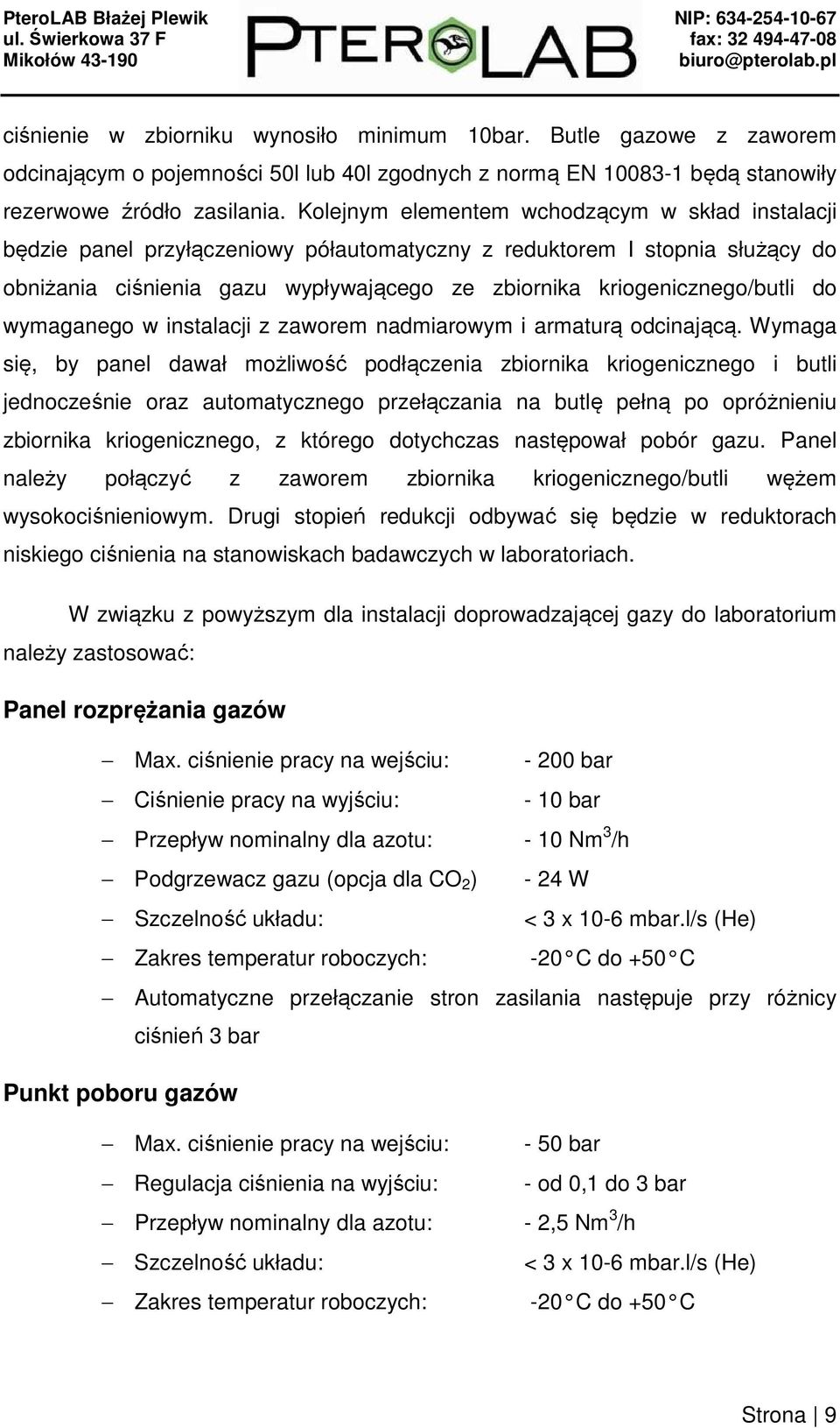 do wymaganego w instalacji z zaworem nadmiarowym i armaturą odcinającą.