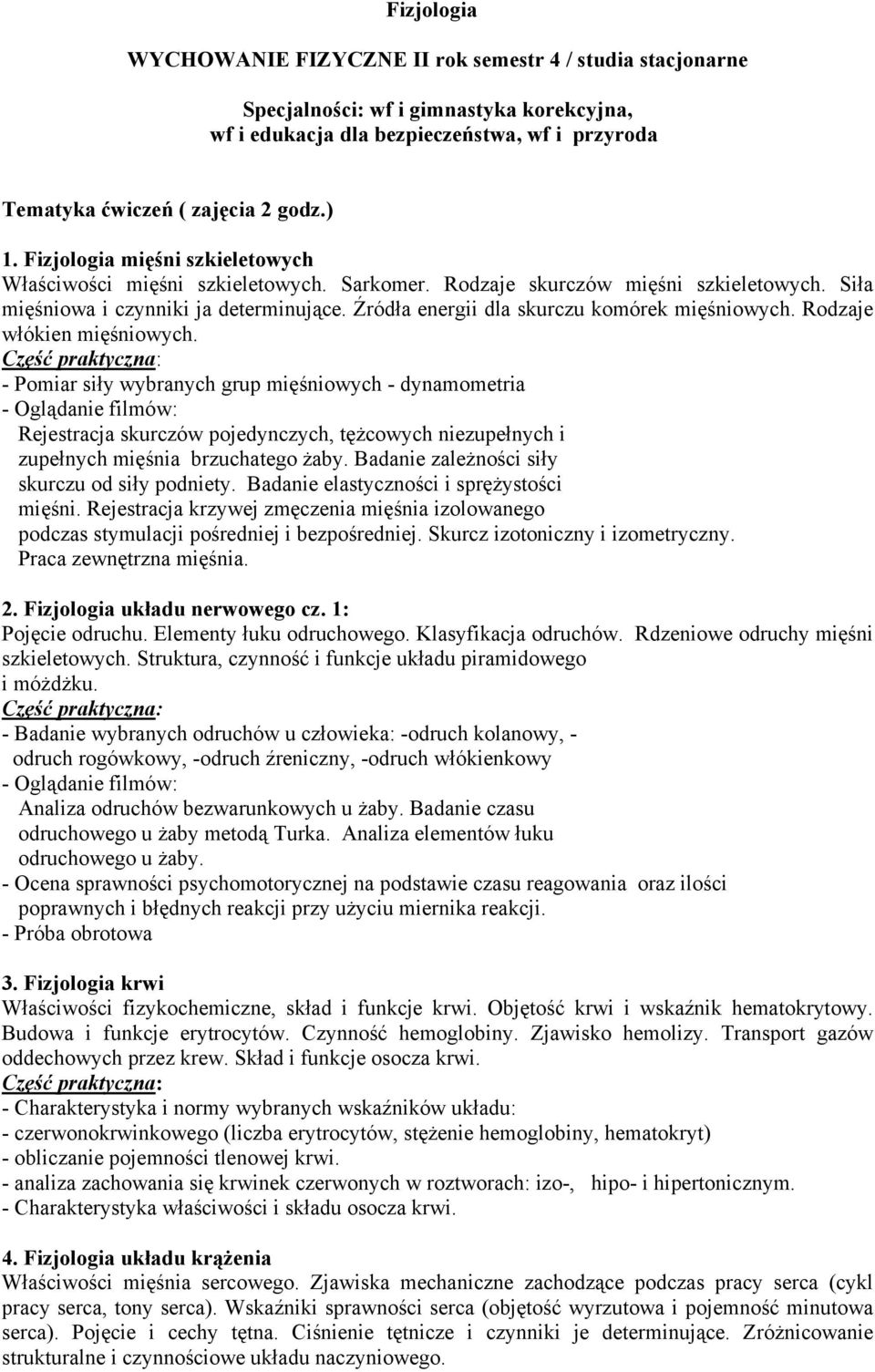 Źródła energii dla skurczu komórek mięśniowych. Rodzaje włókien mięśniowych.