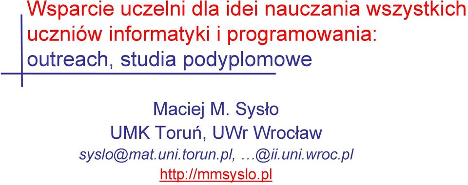 studia podyplomowe UMK Toruń, UWr Wrocław