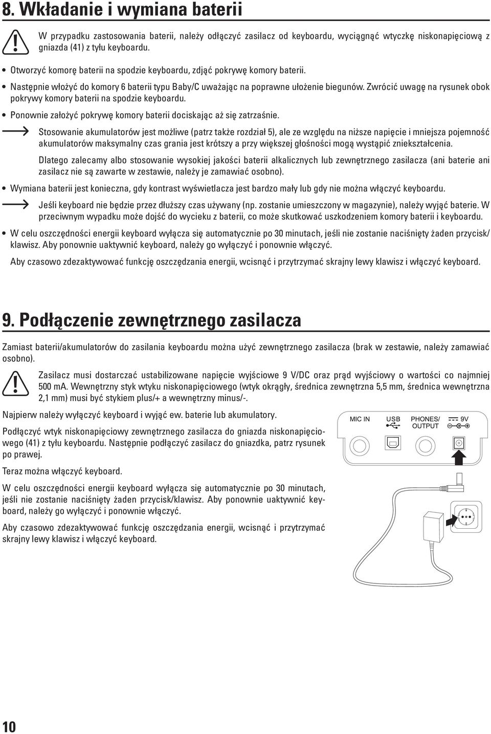 Zwrócić uwagę na rysunek obok pokrywy komory baterii na spodzie keyboardu. Ponownie założyć pokrywę komory baterii dociskając aż się zatrzaśnie.