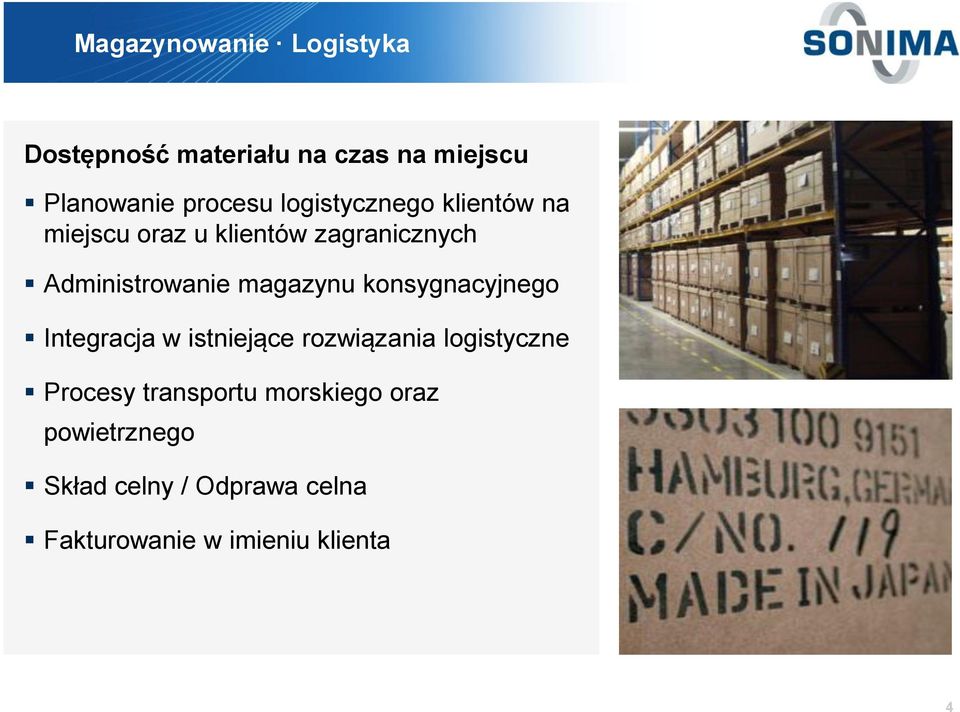 magazynu konsygnacyjnego Integracja w istniejące rozwiązania logistyczne Procesy