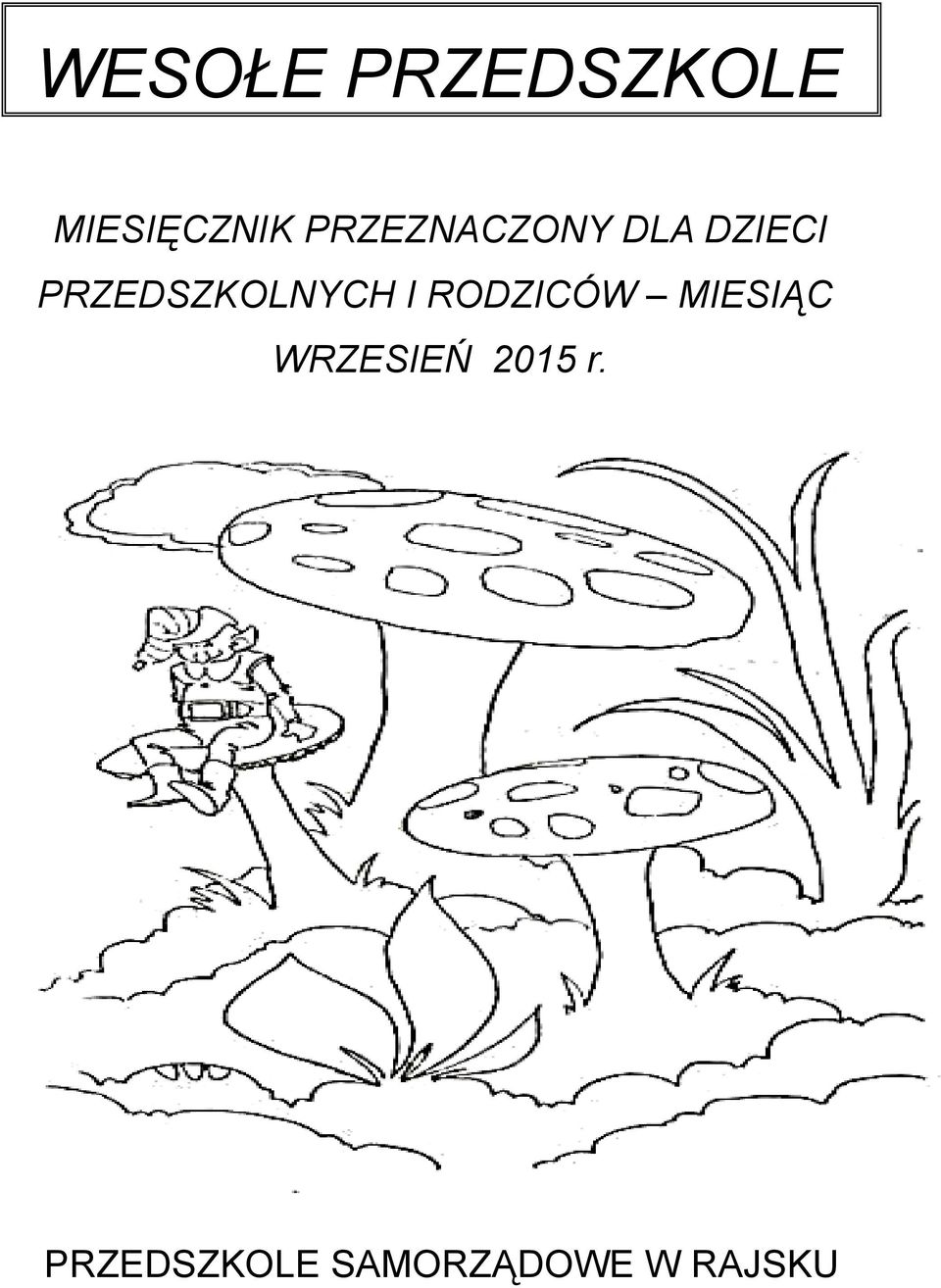 PRZEDSZKOLNYCH I RODZICÓW MIESIĄC