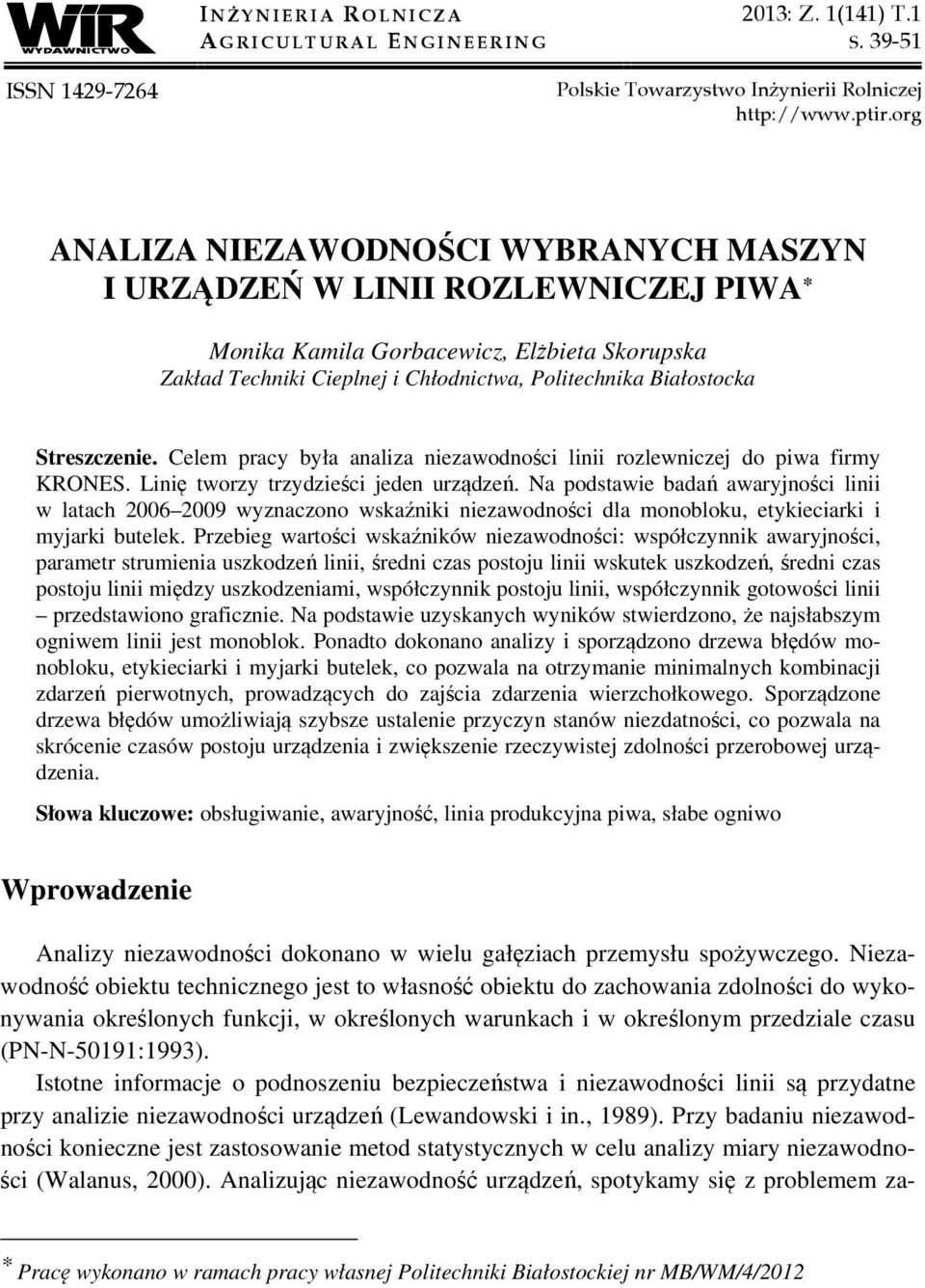 Streszczenie. Celem pracy była analiza niezawodności linii rozlewniczej do piwa firmy KRONES. Linię tworzy trzydzieści jeden urządzeń.