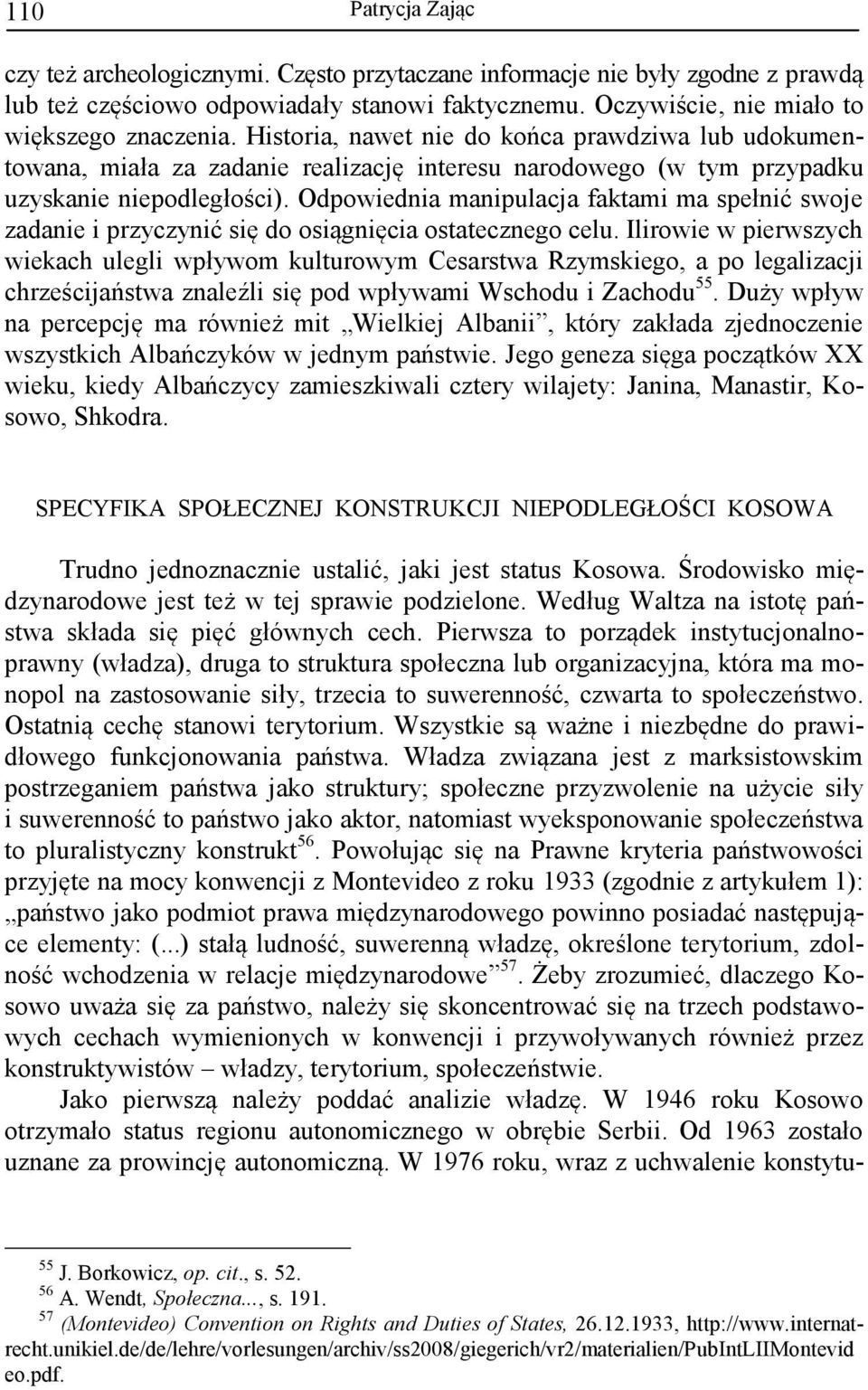 Odpowiednia manipulacja faktami ma spełnić swoje zadanie i przyczynić się do osiągnięcia ostatecznego celu.