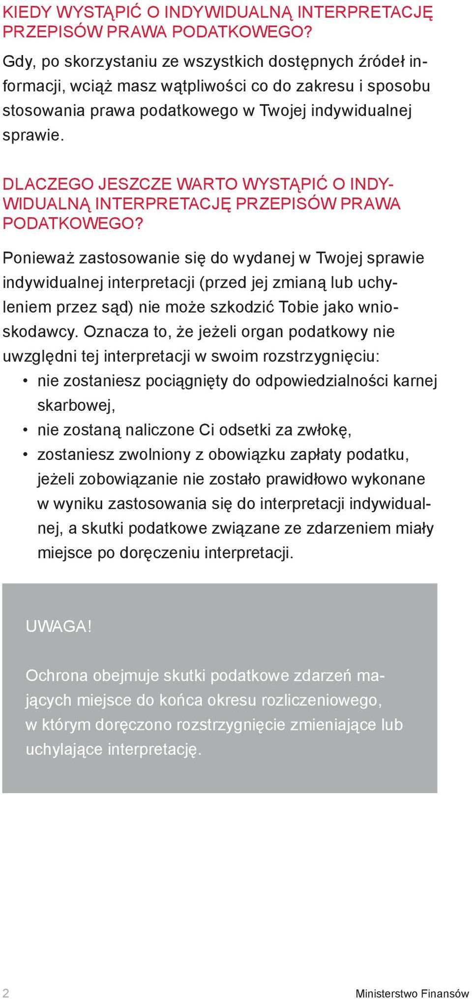 Dlaczego jeszcze warto wystąpić o indywidualną interpretację przepisów prawa podatkowego?