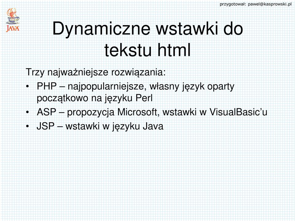 oparty początkowo na języku Perl ASP propozycja