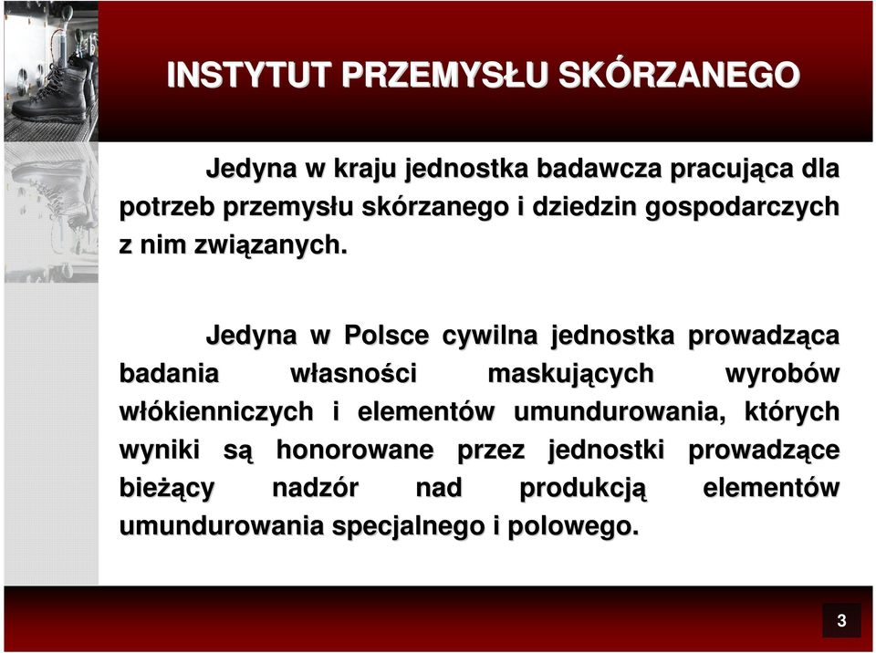Jedyna w Polsce cywilna jednostka prowadząca badania własnow asności maskujących wyrobów włókienniczych i