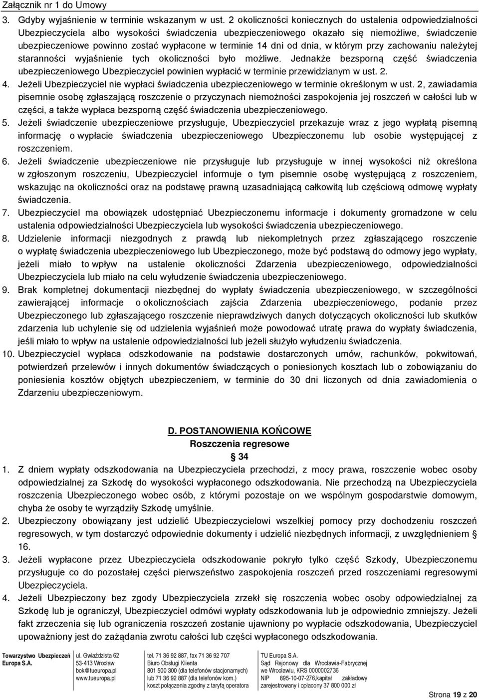 terminie 14 dni od dnia, w którym przy zachowaniu należytej staranności wyjaśnienie tych okoliczności było możliwe.