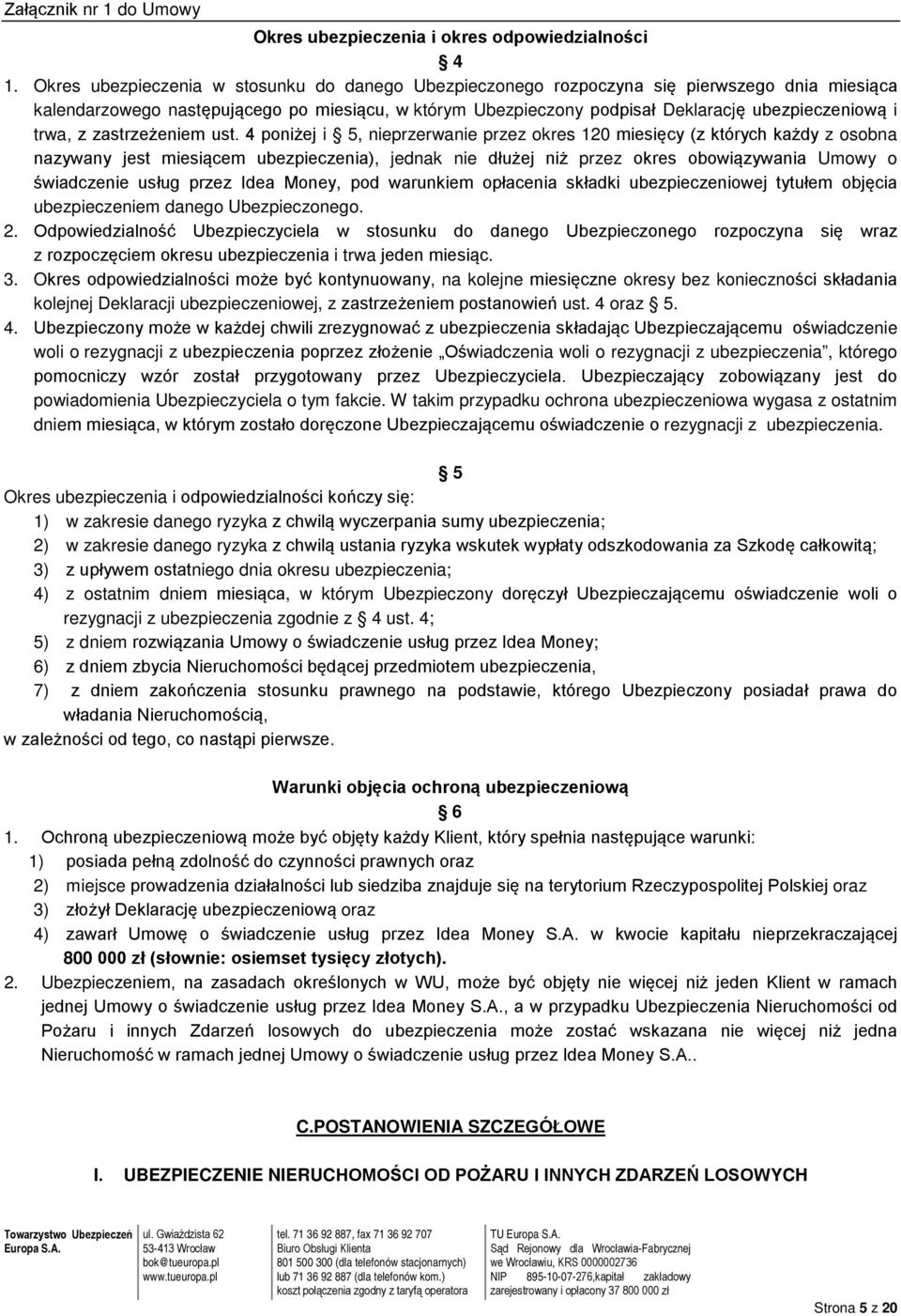 trwa, z zastrzeżeniem ust.