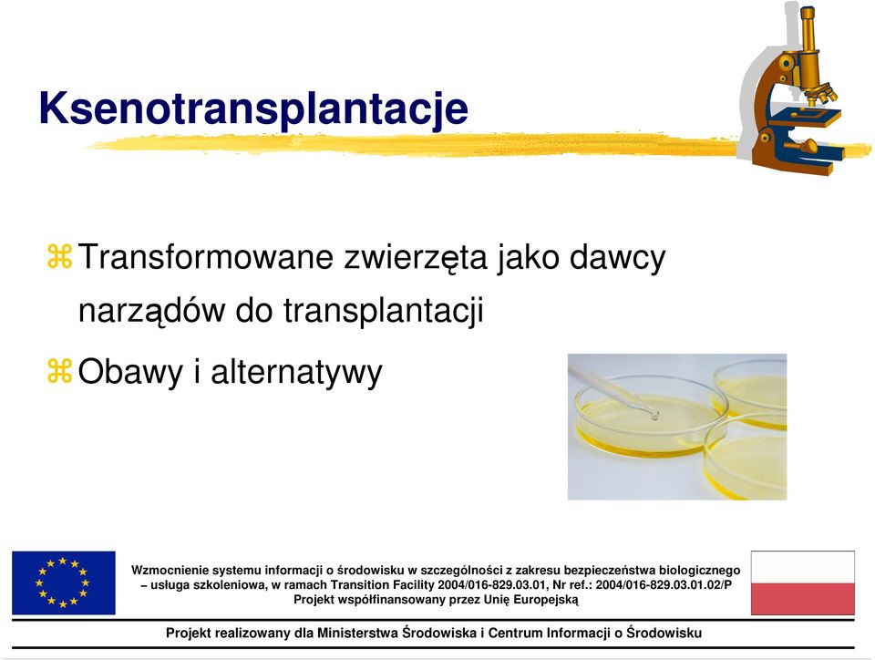 jako dawcy narządów do