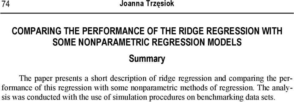 coparing the perforance of this regression with soe nonparaetric ethods of regression.