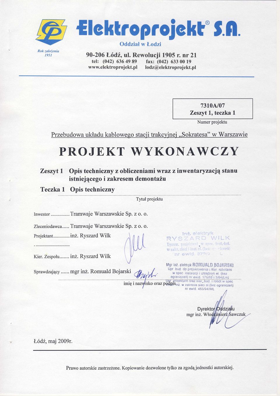 .sokratesa''w Warszawie PROJEKT Zeszyt t WYKONAWCZY opis techniczny z obliczeniamiwraz z inwentaryzacj stanu istniejcego i zakresem demontaża Teczka L Opis techniczny Tytuprojektu Inwestor Tramwaje