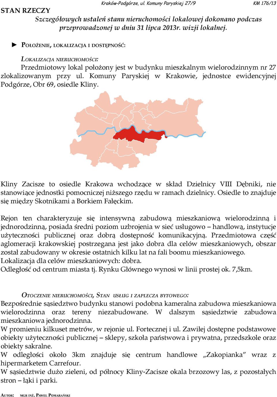 Komuny Paryskiej w Krakowie, jednostce ewidencyjnej Podgórze, Obr 69, osiedle Kliny.
